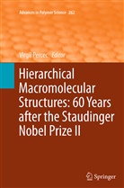 Virgi Percec, Virgil Percec - Hierarchical Macromolecular Structures: 60 Years after the Staudinger Nobel Prize II