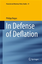 Philipp Bagus - In Defense of Deflation