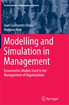 Ioan Constanti Dima, Ioan Constantin Dima, Mariana Man - Modelling and Simulation in Management