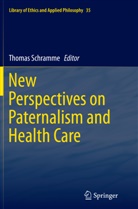 Thoma Schramme, Thomas Schramme - New Perspectives on Paternalism and Health Care