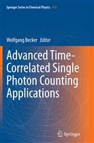 Wolfgan Becker, Wolfgang Becker - Advanced Time-Correlated Single Photon Counting Applications