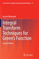 Kazumi Watanabe - Integral Transform Techniques for Green's Function