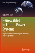 Fabian Wagner - Renewables in Future Power Systems