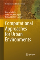 Marco Helbich, Jama Jokar Arsanjani, Jamal Jokar Arsanjani, Michael Leitner - Computational Approaches for Urban Environments