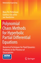 Gianluc Iaccarino, Gianluca Iaccarino, Nordström, Jan Nordström, Mass Pe Pettersson, Mass Per Pettersson - Polynomial Chaos Methods for Hyperbolic Partial Differential Equations