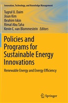 Rimal Abu Taha, Kevin C. van Blommestein, Tugrul U. Daim, Ibrahim Iskin, Ibrahim Iskin et al, Jisu Kim... - Policies and Programs for Sustainable Energy Innovations