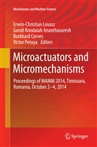 G. K. Ananthasuresh, G.K. Ananthasuresh, Gondi Kondaiah Ananthasuresh, Burkhard Corves, Burkhard J. Corves, Burkha Corves et al... - Microactuators and Micromechanisms
