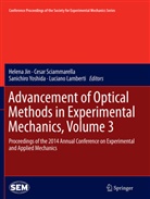 Helena Jin, Luciano Lamberti, Cesa Sciammarella, Cesar Sciammarella, Sanichiro Yoshida, Sanichiro Yoshida et al - Advancement of Optical Methods in Experimental Mechanics, Volume 3