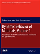 Danie Casem, Daniel Casem, Jamie Kimberley, Bo Song - Dynamic Behavior of Materials, Volume 1
