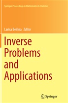 Laris Beilina, Larisa Beilina - Inverse Problems and Applications