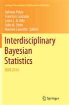 Laura L R Rifo et al, Marcelo Lauretto, Francisc Louzada, Francisco Louzada, Francisco Louzada Neto, Adriano Polpo... - Interdisciplinary Bayesian Statistics