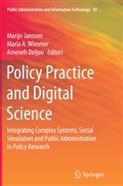 Mari A Wimmer, Maria A Wimmer, A. Deljoo, Ameneh Deljoo, Marijn Janssen, Maria A. Wimmer - Policy Practice and Digital Science