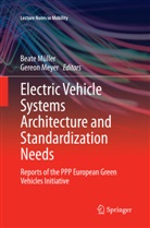 Meyer, Meyer, Gereon Meyer, Beat Müller, Beate Müller - Electric Vehicle Systems Architecture and Standardization Needs