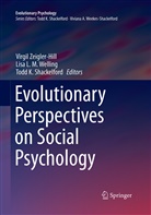 Todd K Shackelford, Lis L M Welling, Lisa L M Welling, Todd K. Shackelford, Lisa L. M. Welling, Virgil Zeigler-Hill - Evolutionary Perspectives on Social Psychology