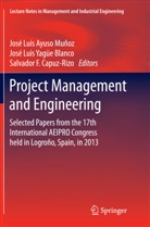 José Luis Ayuso Muñoz, Salvador Capuz Rizo, Salvador F. Capuz-Rizo, Salvador F Capuz-Rizo, Jos Luis Yagüe Blanco, José Luis Yagüe Blanco... - Project Management and Engineering