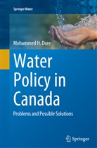 Mohammed H Dore, Mohammed H. Dore - Water Policy in Canada