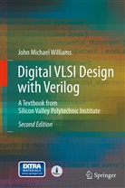 John Michael Williams - Digital VLSI Design with Verilog