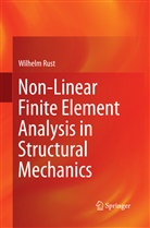 Wilhelm Rust - Non-Linear Finite Element Analysis in Structural Mechanics