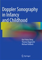 Karl-Hein Deeg, Karl-Heinz Deeg, Michae Hofbeck, Michael Hofbeck, Thoma Rupprecht, Thomas Rupprecht - Doppler Sonography in Infancy and Childhood