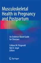 A Segal, A Segal, Colleen Fitzgerald, Colleen M. Fitzgerald, Collee M Fitzgerald, Colleen M Fitzgerald... - Musculoskeletal Health in Pregnancy and Postpartum