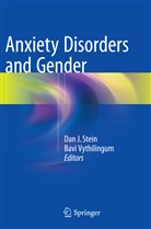 Da J Stein, Dan J Stein, Dan J. Stein, Vythilingum, Vythilingum, Bavi Vythilingum - Anxiety Disorders and Gender