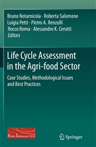 Alessandro K. Cerutti, Bruno Notarnicola, Luigia Petti, Luigia Petti et al, Pietro A. Renzulli, Pietro Alexander Renzulli... - Life Cycle Assessment in the Agri-food Sector