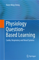 Hwee Ming Cheng - Physiology Question-Based Learning