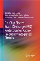Qian Cui, Qiang Cui, Jean-Jacques Hajjar, Jean-Jacques et al Hajjar, Juin Liou, Juin J Liou... - On-Chip Electro-Static Discharge (ESD) Protection for Radio-Frequency Integrated Circuits