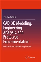 Jeremy Zheng Li - CAD, 3D Modeling, Engineering Analysis, and Prototype Experimentation