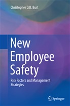 Christopher D B Burt, Christopher D. B. Burt - New Employee Safety