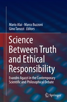 Mario Alai, Marc Buzzoni, Marco Buzzoni, Gino Tarozzi - Science Between Truth and Ethical Responsibility