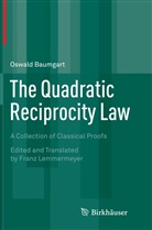Oswald Baumgart - The Quadratic Reciprocity Law