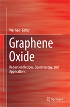 We Gao, Wei Gao - Graphene Oxide