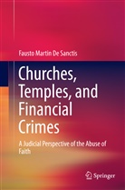 Fausto Martin De Sanctis, Fausto Martin De Sanctis - Churches, Temples, and Financial Crimes