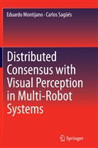 Eduard Montijano, Eduardo Montijano, Carlos Sagüés - Distributed Consensus with Visual Perception in Multi-Robot Systems