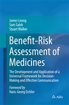 Jame Leong, James Leong, Sa Salek, Sam Salek, Stuart Walker - Benefit-Risk Assessment of Medicines