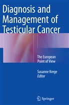 Susann Krege, Susanne Krege - Diagnosis and Management of Testicular Cancer