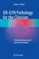 Debra S Heller, Debra S. Heller - OB-GYN Pathology for the Clinician