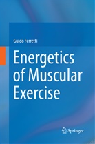 Guido Ferretti - Energetics of Muscular Exercise