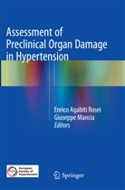Enric Agabiti Rosei, Enrico Agabiti Rosei, Mancia, Mancia, Giuseppe Mancia - Assessment of Preclinical Organ Damage in Hypertension
