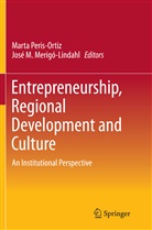 M Merigó-Lindahl, M Merigó-Lindahl, José M. Merigó-Lindahl, Mart Peris-Ortiz, Marta Peris-Ortiz - Entrepreneurship, Regional Development and Culture