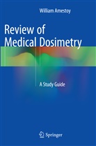 William Amestoy - Review of Medical Dosimetry
