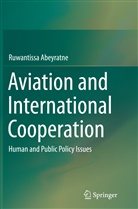 Ruwantissa Abeyratne - Aviation and International Cooperation
