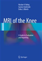 Gusta Andreisek, Gustav Andreisek, Nicolae Bolog, Nicolae V Bolog, Nicolae V. Bolog, Erika Ulbrich... - MRI of the Knee