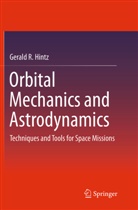 Gerald R Hintz, Gerald R. Hintz - Orbital Mechanics and Astrodynamics