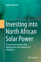 Robert Gömmel - Investing into North African Solar Power