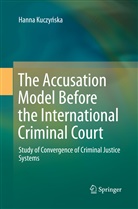 Hanna Kuczy¿ska, Hanna Kuczynska, Hanna Kuczyńska - The Accusation Model Before the International Criminal Court