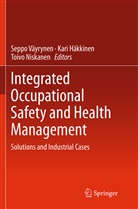 Kar Häkkinen, Kari Häkkinen, Toivo Niskanen, Seppo Väyrynen - Integrated Occupational Safety and Health Management
