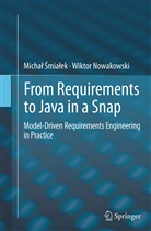 Wiktor Nowakowski, Micha Smialek, Michal Smialek, Michał Śmiałek - From Requirements to Java in a Snap