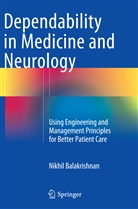 Nikhil Balakrishnan - Dependability in Medicine and Neurology
